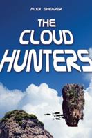 The Cloud Hunters 1626362165 Book Cover