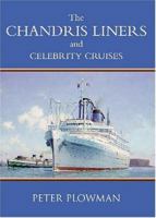The Chandris Liners and Celebrity Cruises 1877058475 Book Cover
