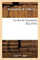 La dot de Germaine 2329082584 Book Cover