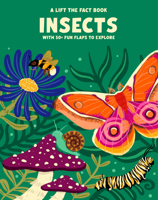 Insects: A Lift the Fact Book 1923286048 Book Cover