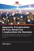 Approche D'exploration De Flux Basée Sur L'exploration De Données 6207272277 Book Cover