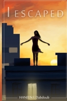 I Escaped 1082765678 Book Cover