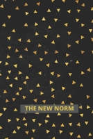 The New Norm : The Ultimate Activity Book and Coloring Journal for Librarians to Help Cope with Restructuring Nonsense 1708564039 Book Cover
