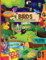 Bird Coloring Activity Book Volume 01: Intuitive, Educational Bird Coloring Workbook For Toddlers And Kids Age 4-8 With Fun Facts About Crow Peacock ... Colorable Text B09DMXZHWB Book Cover