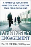 The McKinsey Engagement: Insider Secrets to the Tools and Techniques Used by the World's Top Consulting Firm