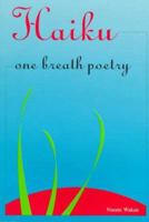 Haiku: One Breath Poetry 0893468460 Book Cover