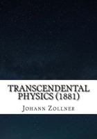 Transcendental Physics (1881) 1542937876 Book Cover