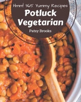 Hmm! 365 Yummy Potluck Vegetarian Recipes: More Than a Yummy Potluck Vegetarian Cookbook B08JH5JC3Q Book Cover