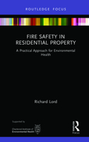 Fire Safety in Residential Property: A Practical Approach for Environmental Health 0367617862 Book Cover