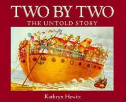 Two by Two: The Untold Story 0152918019 Book Cover