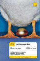 Teach Yourself How to Win at Casino Games (Teach Yourself (Teach Yourself)) 1843307707 Book Cover