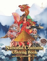 National Costume Coloring Book: Miss Grand International 2022 (National Costume Coloring Book of Miss Grand International Pageant) B0CMR3WYN2 Book Cover