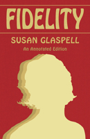 Fidelity: An Annotated Edition (Saluki Publishing) 0809370174 Book Cover