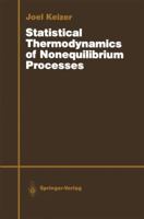 Statistical Thermodynamics of Nonequilibrium Processes 0387965017 Book Cover