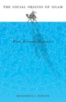 Social Origins of Islam: Mind, Economy, Discourse 0816632642 Book Cover
