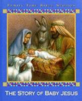 The Story of Baby Jesus (Family Time Bible Stories) 0783546254 Book Cover