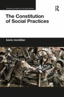 The Constitution of Social Practices 0367229587 Book Cover
