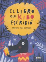 El libro que Kibo escribió 841882106X Book Cover