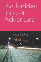 The Hidden Face of Adventure B0CKVLMCVN Book Cover