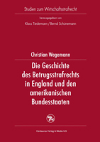 Die Geschichte Des Betrugsstrafrechts in England Und Den Amerikanischen Bundesstaaten 3825505170 Book Cover