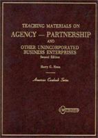 Teaching Materials on Agency, Partnership and Other Unincorporated Business Enterprises (American Casebook Series) 0314843078 Book Cover
