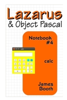 Lazarus & Object Pascal Notebook #4 1312678267 Book Cover