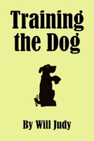 Training the Dog 1258782847 Book Cover