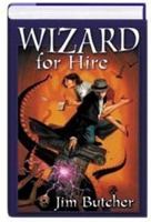 Wizard for Hire (The Dresden Files, #1-3)