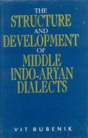 The Structure and Development of Middle Indo-Aryan Dialects 8120813170 Book Cover