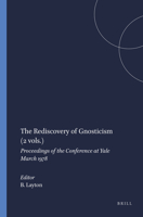 The Rediscovery of Gnosticism: Proceedings of the International Conference on Gnosticism (Numen Book Series) 9004061770 Book Cover