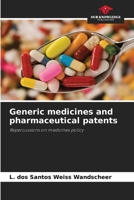 Generic medicines and pharmaceutical patents 620778491X Book Cover