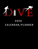Dive 2020 Calendar Planner: Scuba diver calendar/planner for 2020. Monthly and weekly calendar. Side bar for to do list. 1655976745 Book Cover