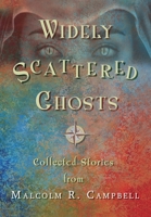 Widely Scattered Ghosts 0997951796 Book Cover