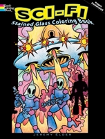 Sci-Fi Stained Glass Coloring Book 0486471519 Book Cover