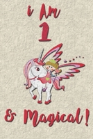 I am 1 & Magical! NoteBook: Unicorn NoteBook for 1 years old girls with cute unicorns Features: 1655268996 Book Cover