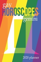 Gay Horoscopes - Gemini: 2020 Planner 169240072X Book Cover