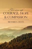Stories of Courage, Hope, and Compassion 1463591934 Book Cover
