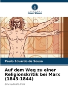 Auf dem Weg zu einer Religionskritik bei Marx (1843-1844) (German Edition) 6208409810 Book Cover