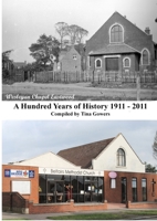 A Hundred Years of History 1911 - 2011 1446624455 Book Cover