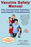 Vaccine Safety Manual for Concerned Families and Health Practitioners: Guide to Immunization Risks and Protection 1881217353 Book Cover