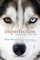 Imperfection: A Natural History 0262047411 Book Cover