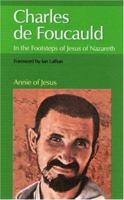 Charles de Foucauld: In the Footsteps of Jesus of Nazareth 1565482298 Book Cover