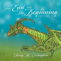 The End and the Beginning 1441562427 Book Cover