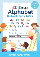 IZZi English Alphabet Workbook + Tracing Letters: A Fun and Colorful Alphabet Workbook with Tracing, Matching Games, and Memory Boosters for Ages 5-7 (First Steps in English) B0FH7G4H81 Book Cover