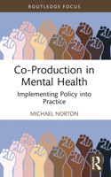 Co-Production in Mental Health: Implementing Policy Into Practice 1032148519 Book Cover