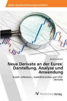 Neue Derivate an Der Eurex: Darstellung, Analyse Und Anwendung 3639439325 Book Cover