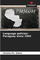 Language policies: Paraguay since 1992 6209558429 Book Cover