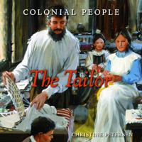 Colonial People: The Tailor 1608704173 Book Cover