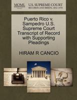 Puerto Rico v. Sampedro U.S. Supreme Court Transcript of Record with Supporting Pleadings 1270459252 Book Cover