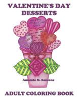 Valentine's Day Desserts: Adult Coloring Book 1793811989 Book Cover